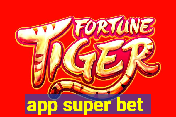 app super bet